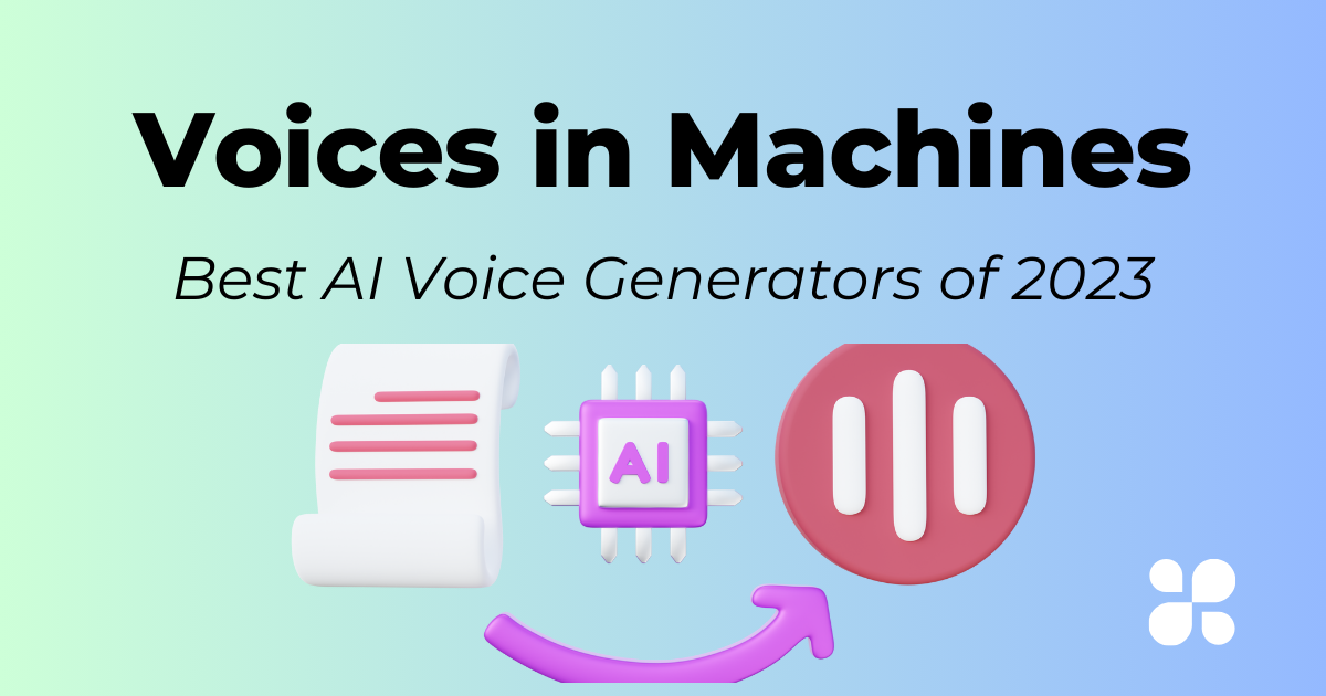 Cover Image for 机器中的声音：探索 2023 年最佳人工智能语音生成器如何工作？