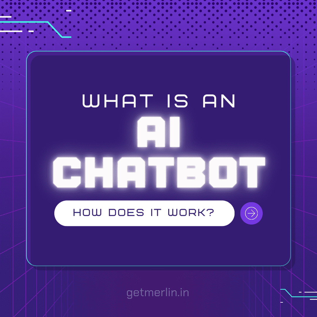 Cover Image for What is an AI chatbot and How does it work?