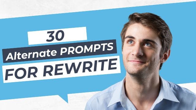 Cover Image for 30 Alternatives for the REWRITE Prompt
