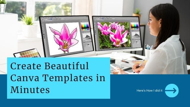 Cover Image for Create Canva Templates in Minutes: Here's How I did it