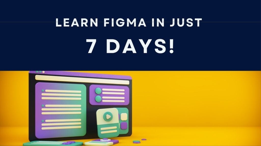 Cover Image for Learn Figma in 7 Days