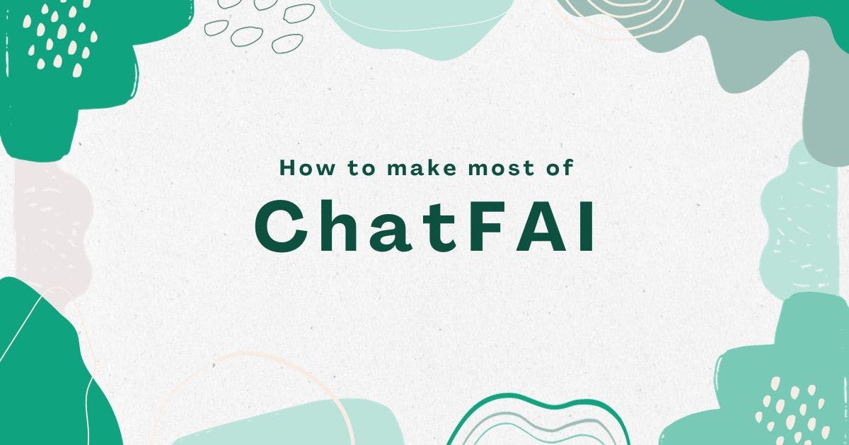 Cover Image for How to make most of ChatFAI