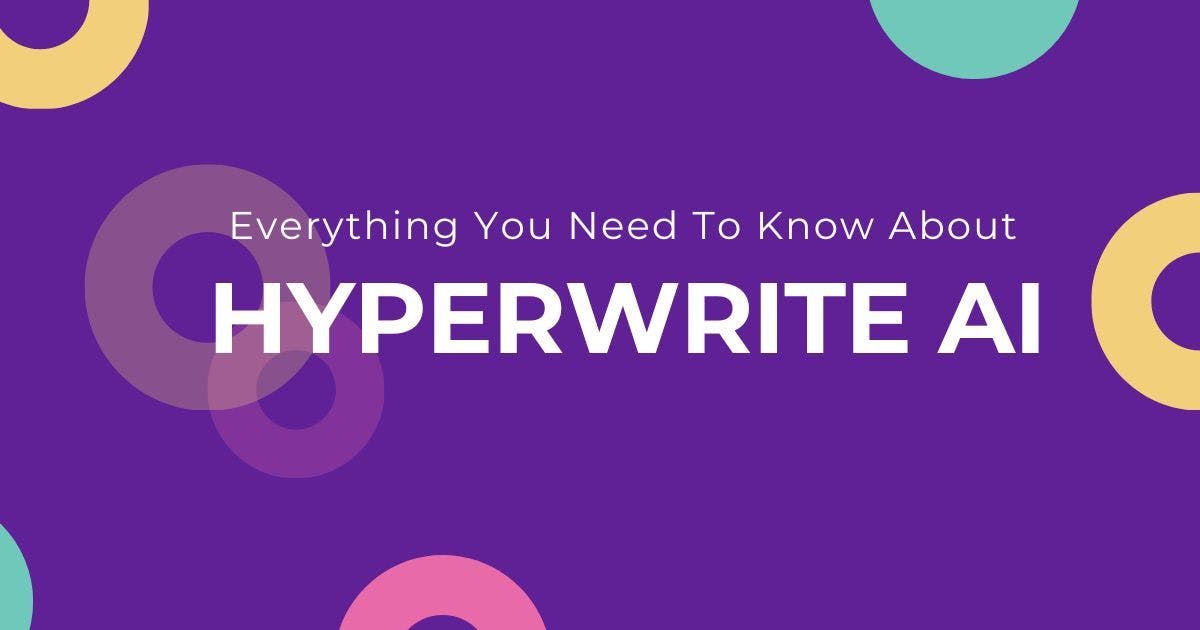 Cover Image for Everything You Need To Know About Hyperwrite AI