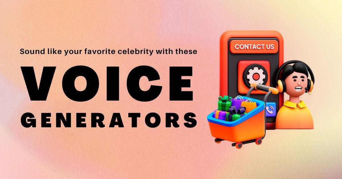 Cover Image for Sound like your favorite celebrity with these Voice Generators