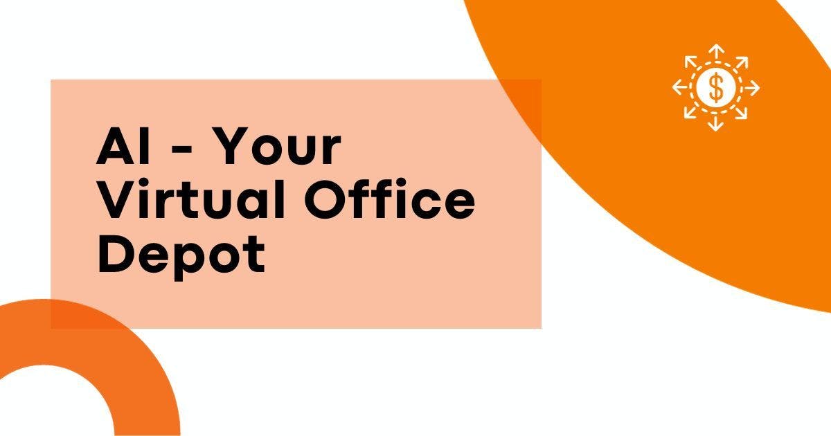 Cover Image for AI - Your Virtual Office Depot