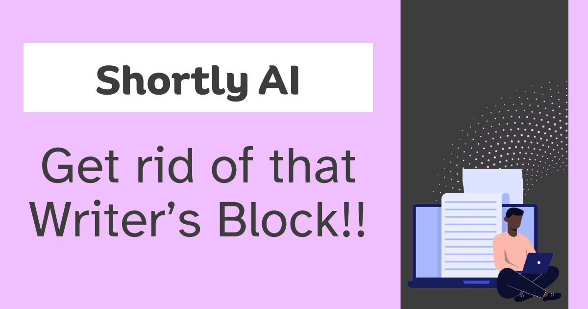 Cover Image for How To Get Over Writer's Block With Shortly AI?