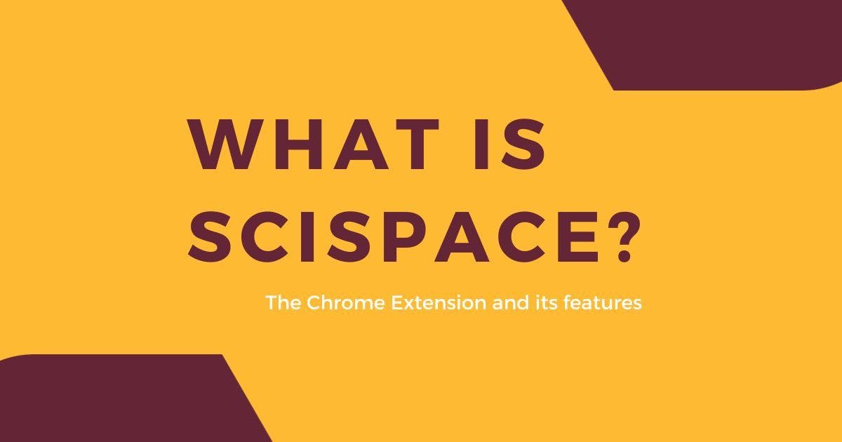 Cover Image for What is SciSpace? The Chrome Extension and its features