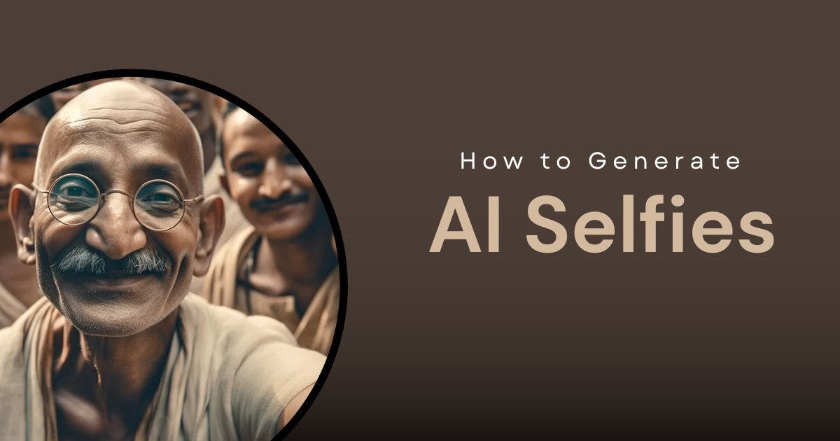 Cover Image for How to Generate AI Selfies
