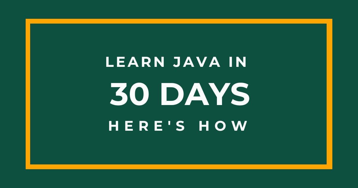 Cover Image for Learn Java in 30 Days! Here's How
