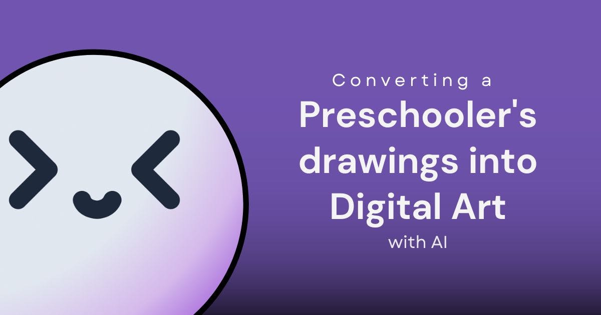 Cover Image for AI Image Generation converting Preschooler's drawing into Digital Art