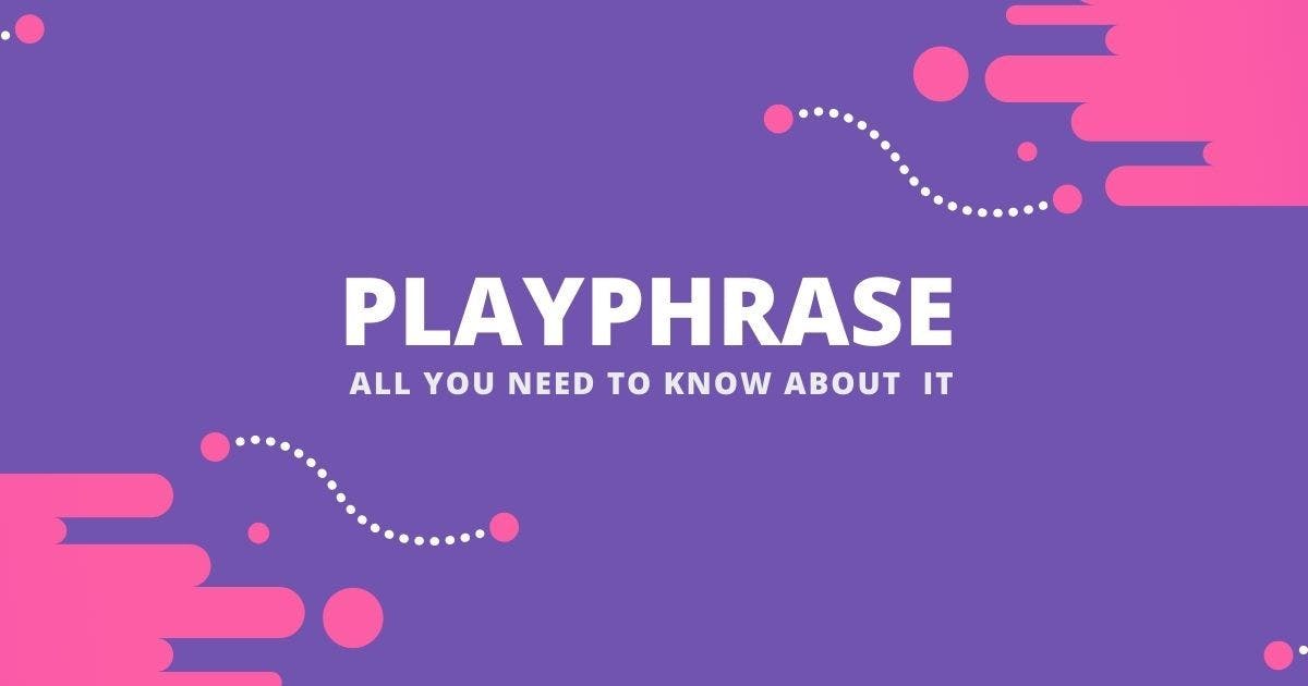 Cover Image for PlayPhrase: All You Need To Know About It