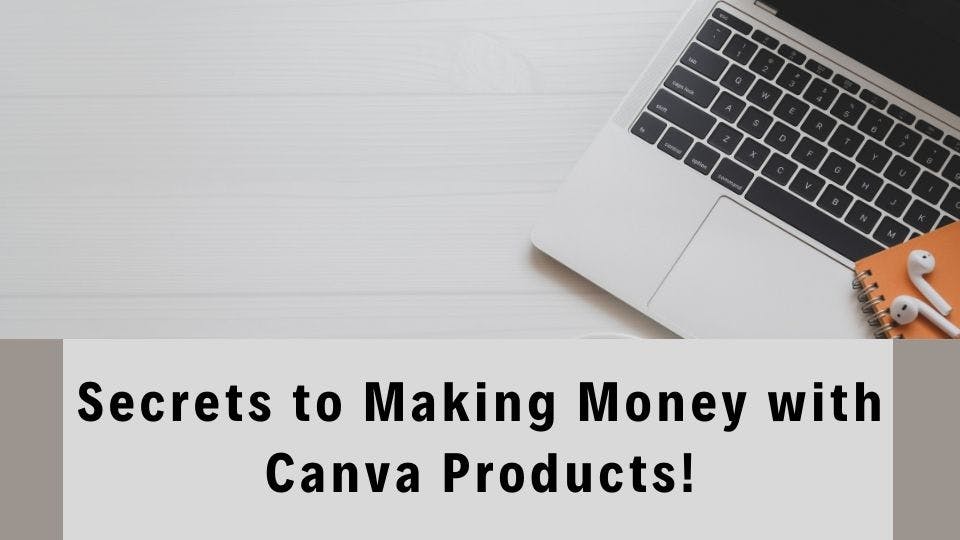 Cover Image for All You Need To Know About Selling Canva Products