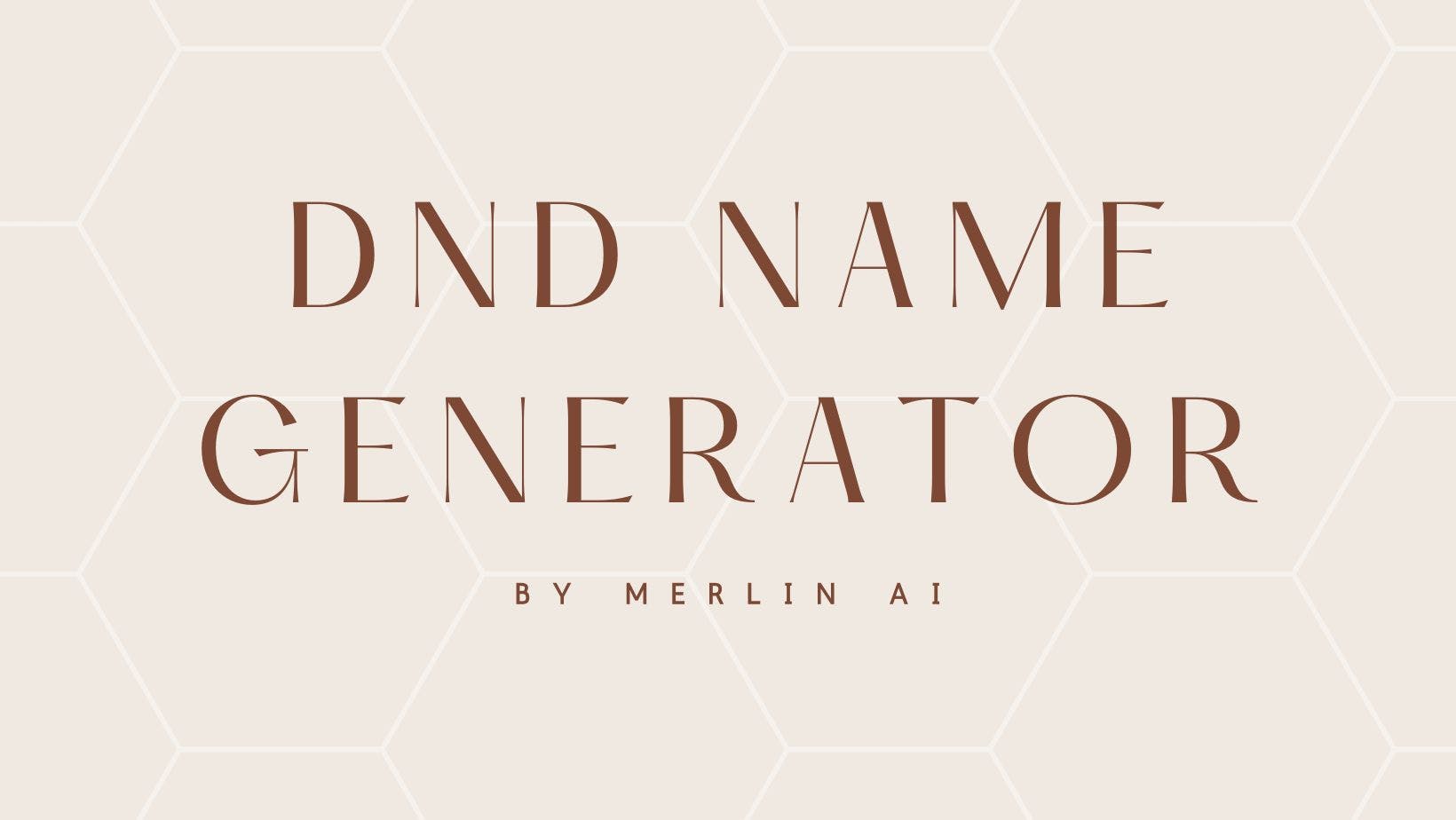 Cover Image for Générateur de noms DND gratuit par Merlin AI