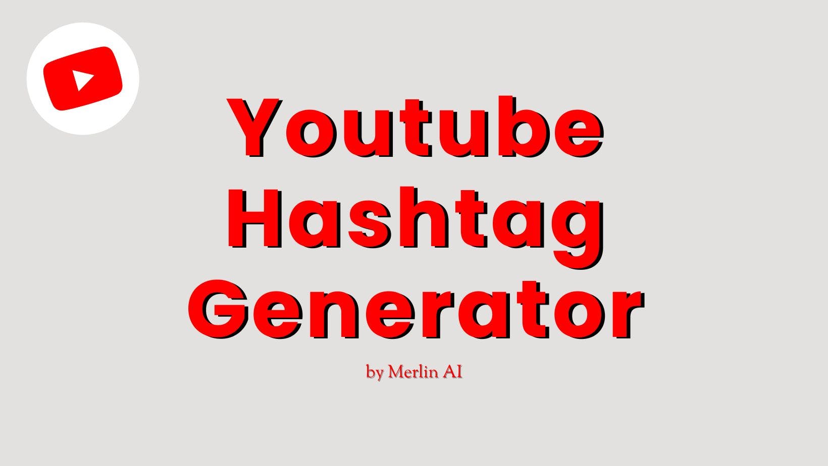 Cover Image for Бесплатный генератор хэштегов для YouTube от Merlin AI