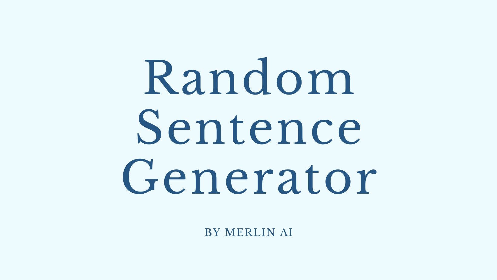 Cover Image for Free Random Sentence Generator by Merlin AI
